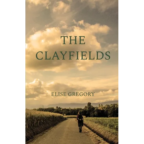 The Clayfields: A Novel in Stories