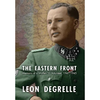 The Eastern Front: Memoirs of a Waffen SS Volunteer, 1941-1945 - Hardcover