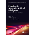 Explainable Agency in Artificial Intelligence: Research and Practice