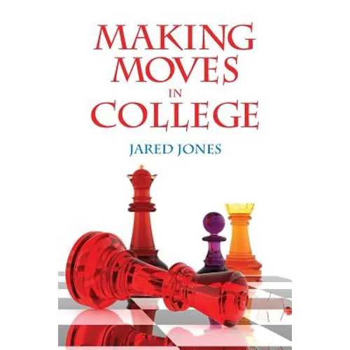 Making Moves in College
