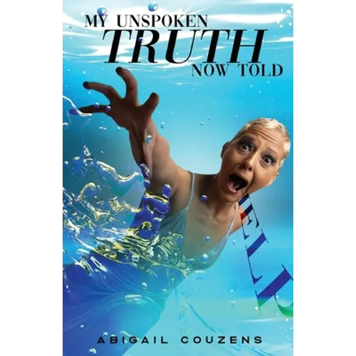 My Unspoken Truth Now Told: Sexual Abuse Was Not My Fault