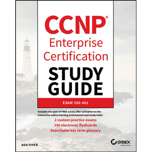 CCNP Enterprise Certification Study Guide: Implementing and Operating Cisco Enterprise Network Core Technologies