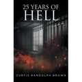 25 Years of Hell