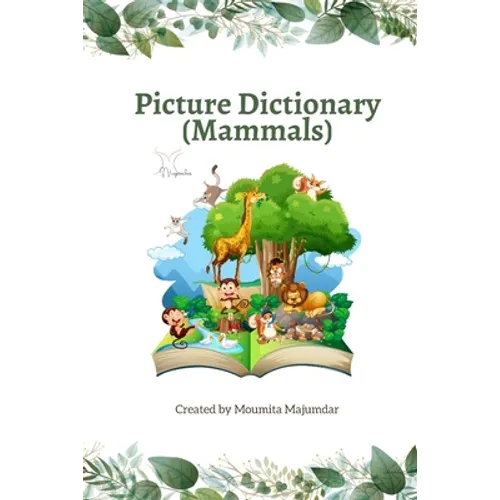 Picture Dictionary (Mammals): Learn the Name and Spelling with Images