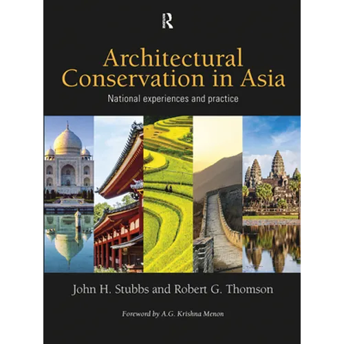 Architectural Conservation in Asia: National Experiences and Practice