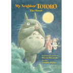 My Neighbor Totoro: The Novel