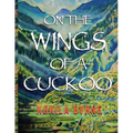 On the Wings of a Cuckoo