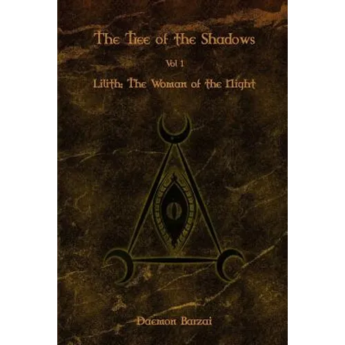 The Tree of the Shadows: Lilith: The Woman of the Night