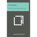 The Moon: The Cycles and Fortunes of Life