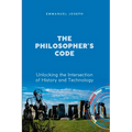 The Philosopher's Code, Unlocking the Intersection of History and Technology