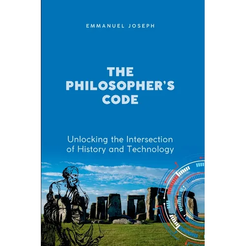 The Philosopher's Code, Unlocking the Intersection of History and Technology