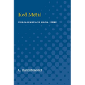 Red Metal: The Calumet and Hecla Story