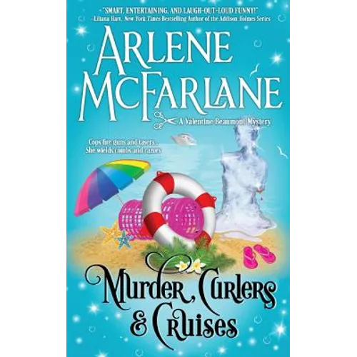 Murder, Curlers, and Cruises: A Valentine Beaumont Mystery