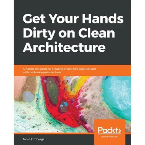 Get Your Hands Dirty on Clean Architecture