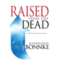 Raised from the Dead: The Miracle That Brings Promise to America