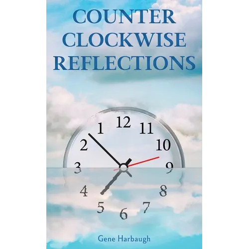 Counter Clockwise Reflections: Readings for Skeptics