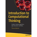 Introduction to Computational Thinking: Problem Solving, Algorithms, Data Structures, and More