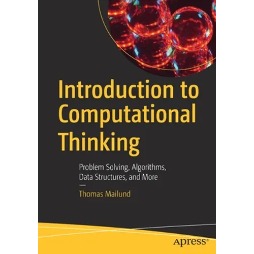 Introduction to Computational Thinking: Problem Solving, Algorithms, Data Structures, and More