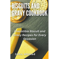 Biscuits and Gravy Cookbook