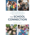 School Connection: Parents, Teachers, and School Leaders Empowering Youth for Life Success