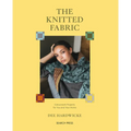 The Knitted Fabric: Colourwork Projects for You and Your Home