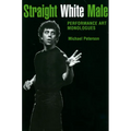 Straight White Male: Performance Art Monologues