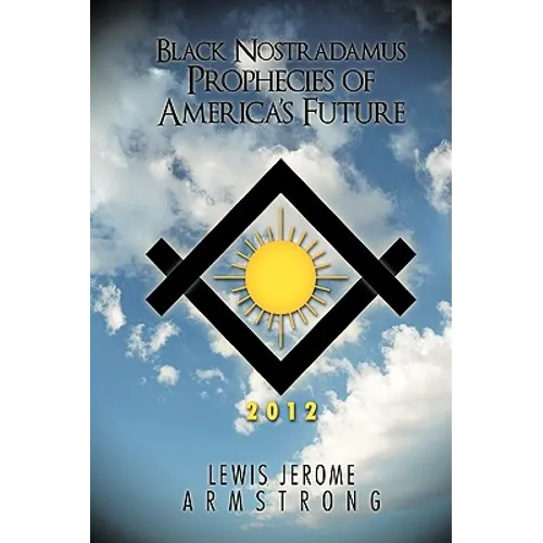 Black Nostradamus Prophecies of America's Future