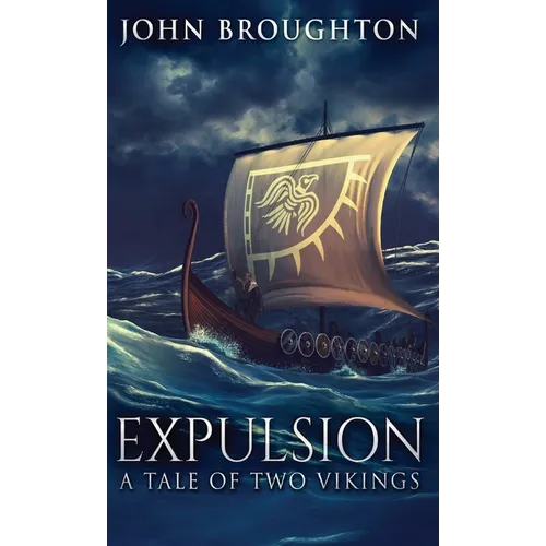 Expulsion: A Tale Of Two Vikings