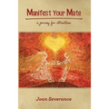 Manifest Your Mate: a journey for attraction