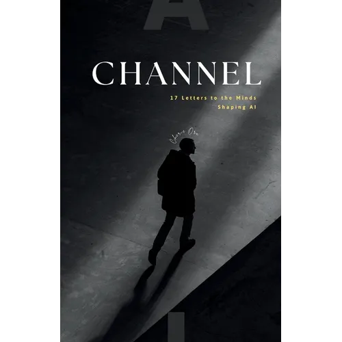 Channel: 17 Letters to the Minds Shaping AI