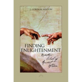Finding Enlightenment: Ramtha's School of Ancient Wisdom