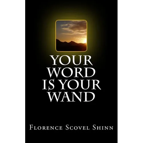 Your Word is Your Wand