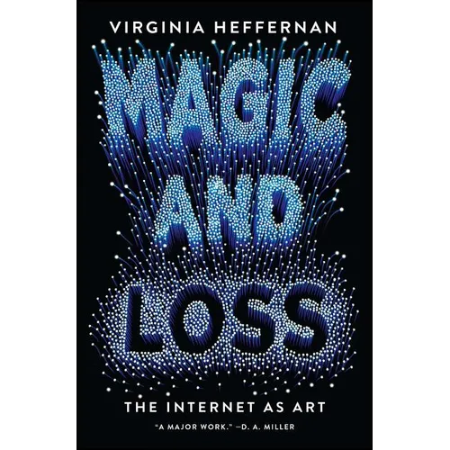 Magic and Loss: The Internet as Art