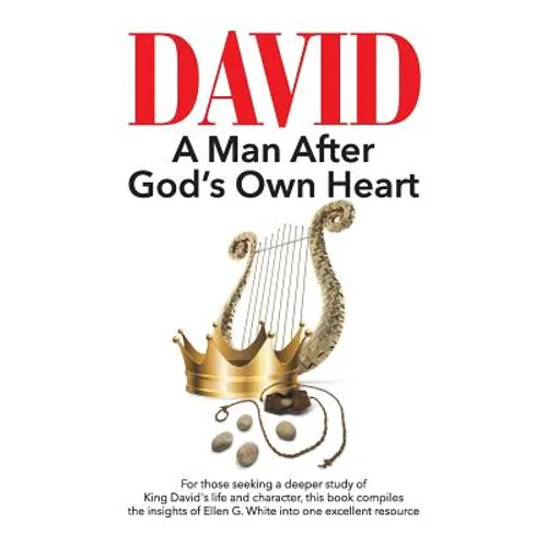 David: A Man After God's Own Heart