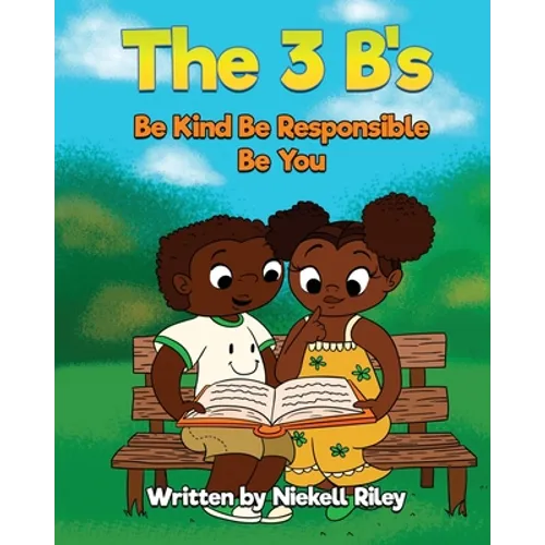 The 3 B's Be Kind, Be Responsible, Be You