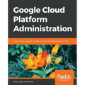 Google Cloud Platform Administration
