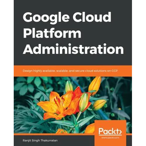 Google Cloud Platform Administration