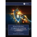 Mastering Cybersecurity: A Practical Guide to Cyber Tools and Techniques (Volume 2)