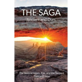 The Saga: Ancient and Ours