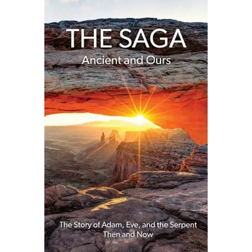 The Saga: Ancient and Ours