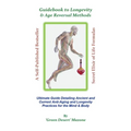 Guidebook to Longevity & Age Reversal Methods
