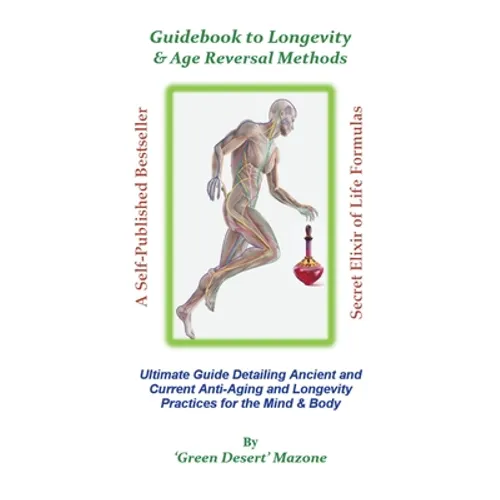 Guidebook to Longevity & Age Reversal Methods