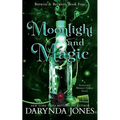 Moonlight and Magic: Betwixt and Between Book 4