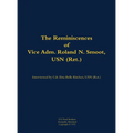 The Reminiscences of Vice Adm. Roland N. Smoot, USN (Ret.): 1901-1984