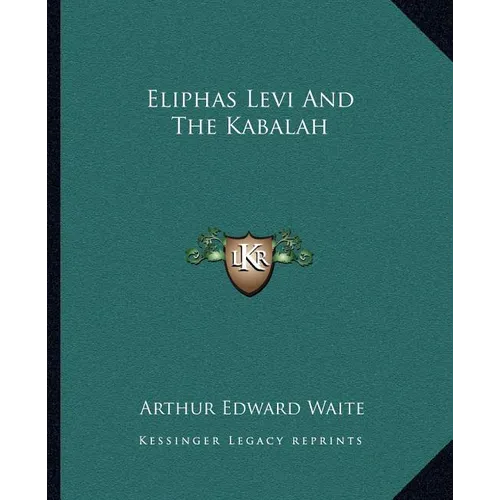 Eliphas Levi And The Kabalah