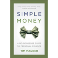 Simple Money: A No-Nonsense Guide to Personal Finance