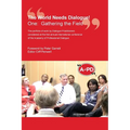 The World Needs Dialogue!: One: Gathering the Field