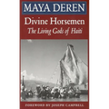 Divine Horsemen: The Living Gods of Haiti (Revised)