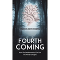 The Fourth Coming