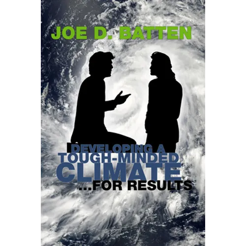 Developing a Tough-Minded Climate for Results